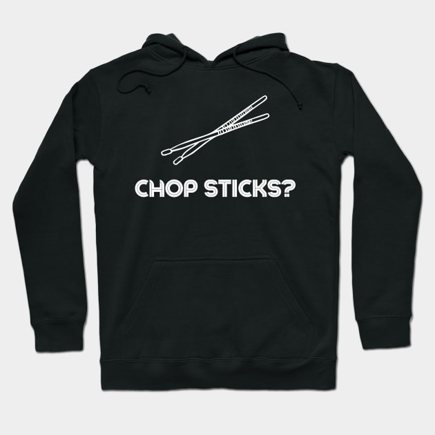 Chop sticks? Hoodie by Super Dope Threads